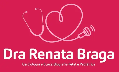 Dra Renata Braga · Cardiologia e Ecocardiografia Fetal e Pediátrica
